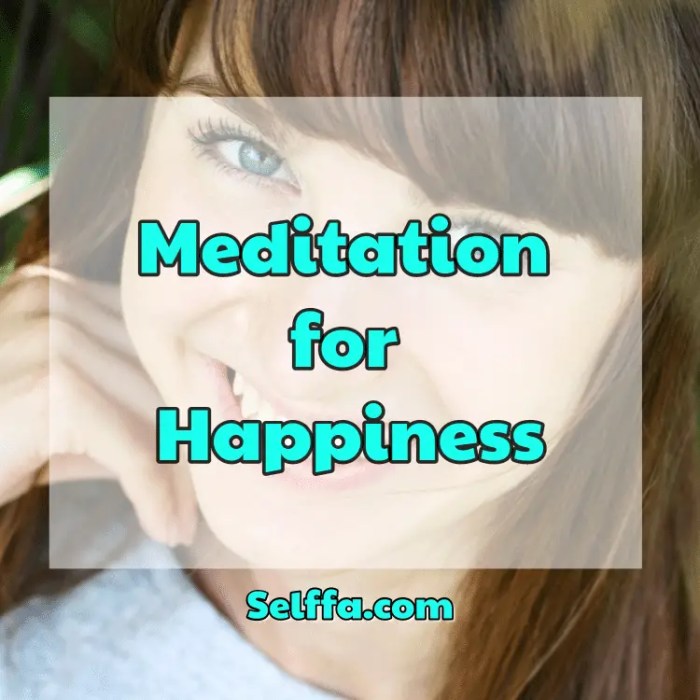 How to Meditate for Achieving True Happiness