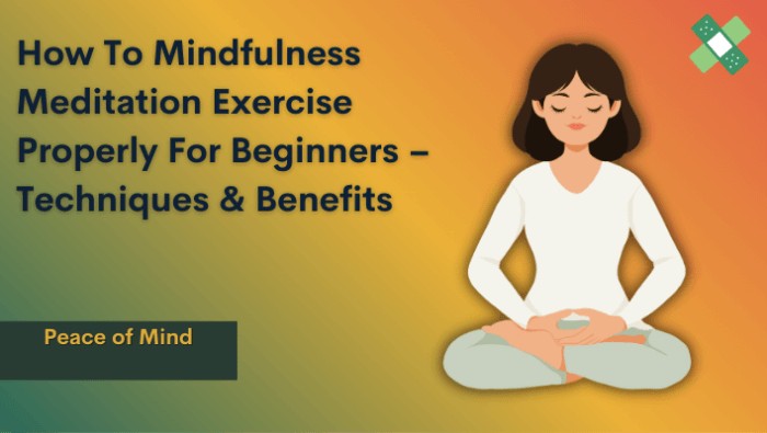 How to Meditate for Strengthening Your Mindfulness Practice